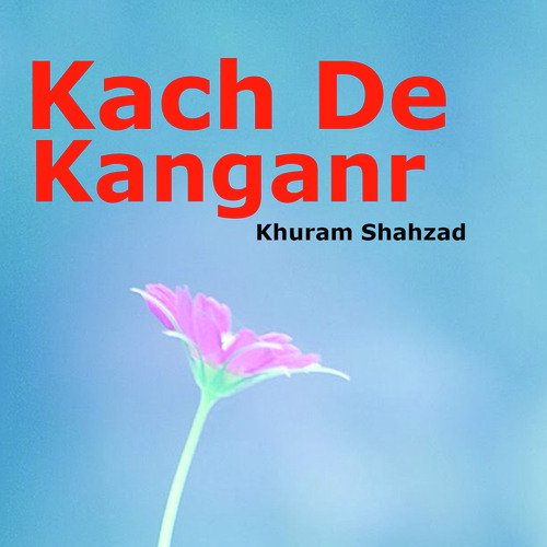 Kach De Kanganr