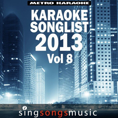 Karaoke Songlist: 2013, Vol. 8