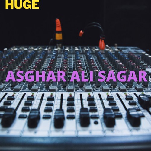 Khowar Asghar Ali Sagar Huge