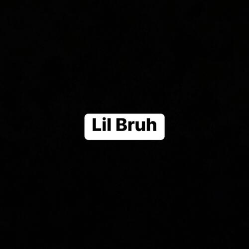 Lil Bruh cover art