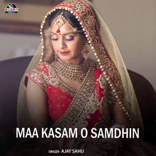 Maa Kasam O Samdhin