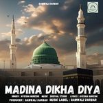 Madina Dikha Diya