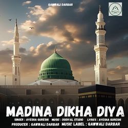 Madina Dikha Diya
