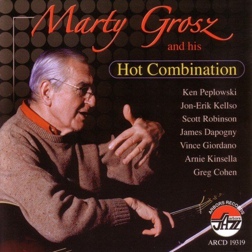 Marty Grosz And His Hot Combination
