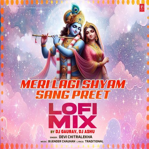 Meri Lagi Shyam Sang Preet Lofi Mix