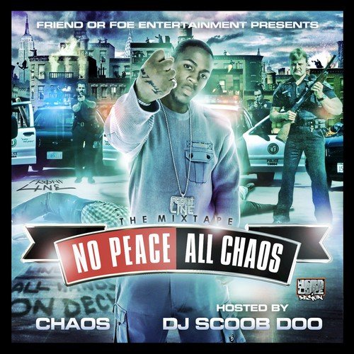 No Peace, All Chaos The Mixtape