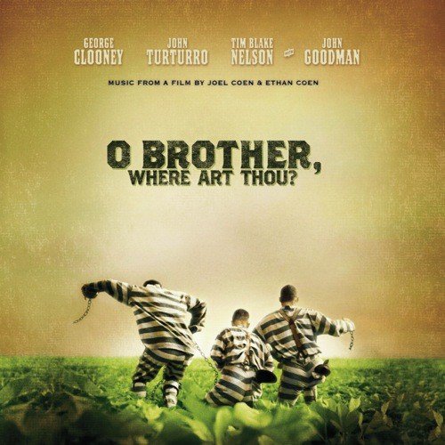 O Brother, Where Art Thou? (Soundtrack) Songs Download - Free Online Songs @ JioSaavn