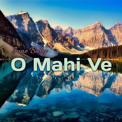 O Mahi Ve