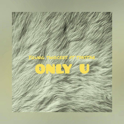 Only U (feat. Tyastar)_poster_image