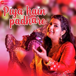 Piya Hain Padhare-RQkYcBFRTQY