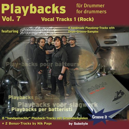 Playbacks for drummers Vol. 7 - Vocal Tracks 1 - featuring Substyle s