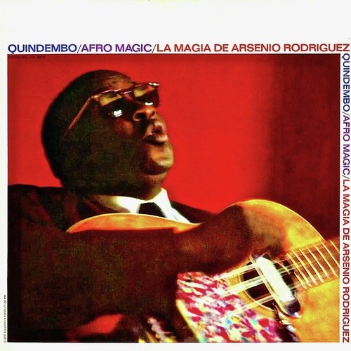 Quindembo - Afro Magic - La Magia De Arsenio Rodriguez (Remastered)