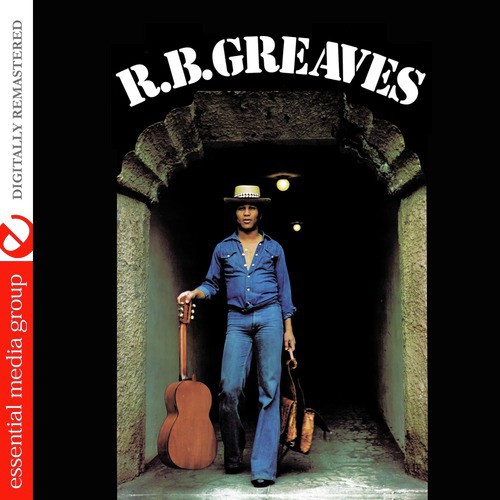R.B. Greaves (Digitally Remastered)