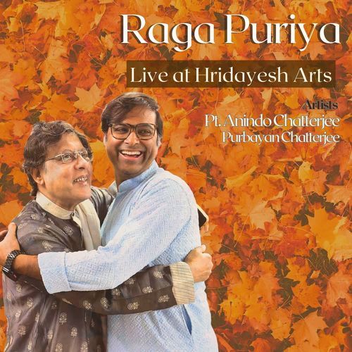 Raga Puriya (Live At Hridayesh Arts)