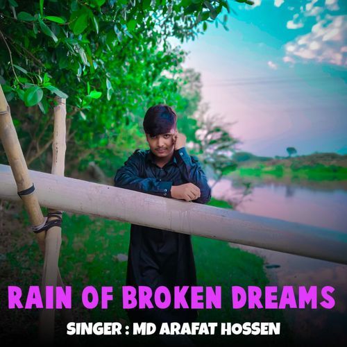 Rain of Broken Dreams