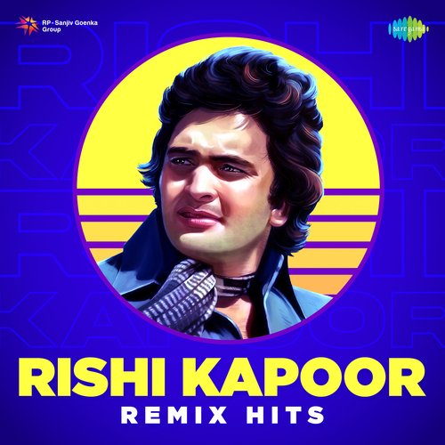 Rishi Kapoor Remix Hits