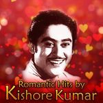 Romantic Hits by Kishore Kumar