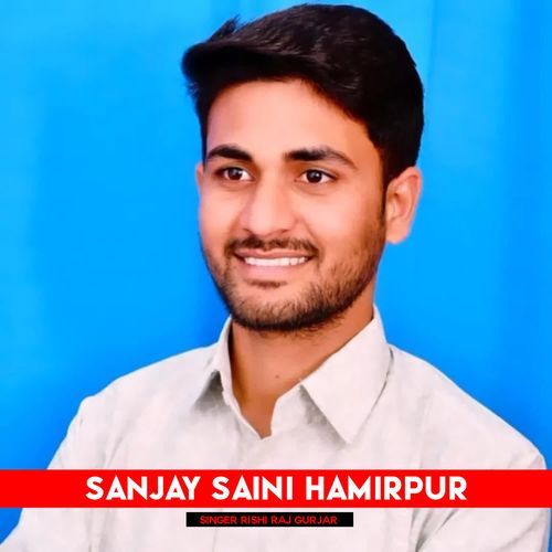 Sanjay Saini Hamirpur