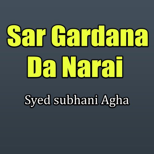Sar Gardana Da Narai