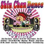 Cha Cha Slide - Song Download from Shin Chan Dance @ JioSaavn