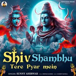 Shiv Shambhu Tere Pyar Mein-KAA,YT5YcVc