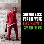 Soundtrack for the Work Christmas Party 2016
