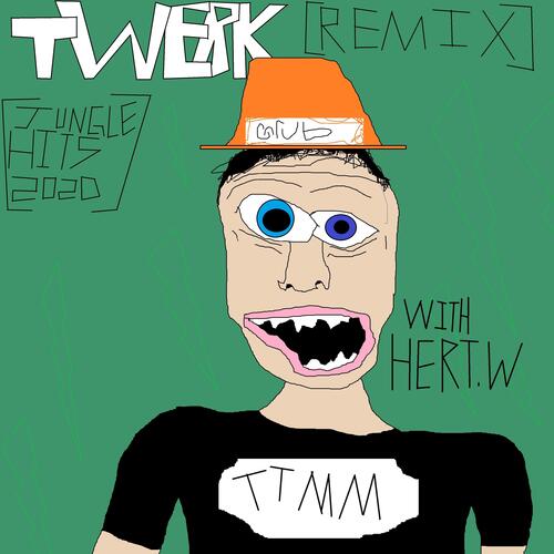 TWERK [REMIX - JUNGLE HITS 2020] cover art