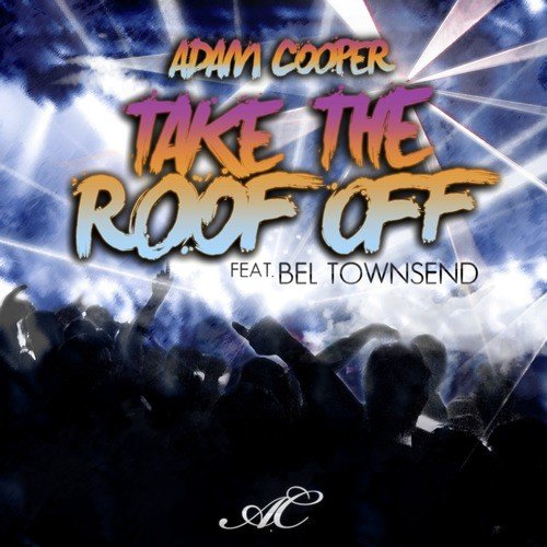 Take the Roof Off (Dave E Remix)