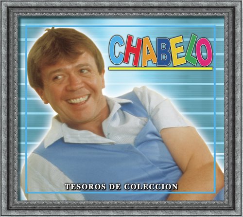 Tesoros De Coleccion - Chabelo