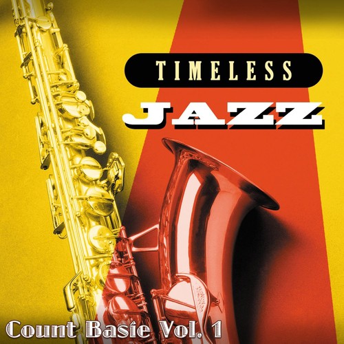 Timeless Jazz: Count Basie, Vol. 1