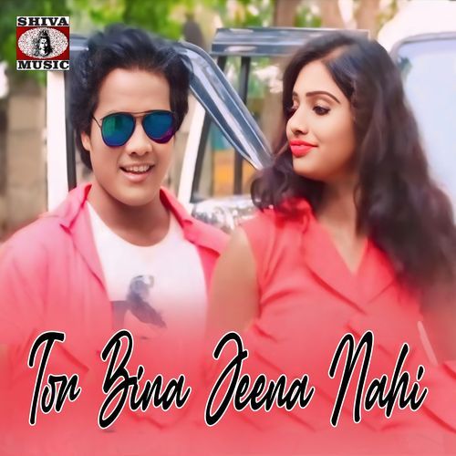 Tor Bina Jeena Nahi
