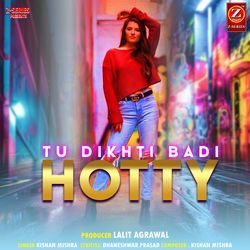 Tu Dikhti Badi Hotty-OkUtZzZzQ1w