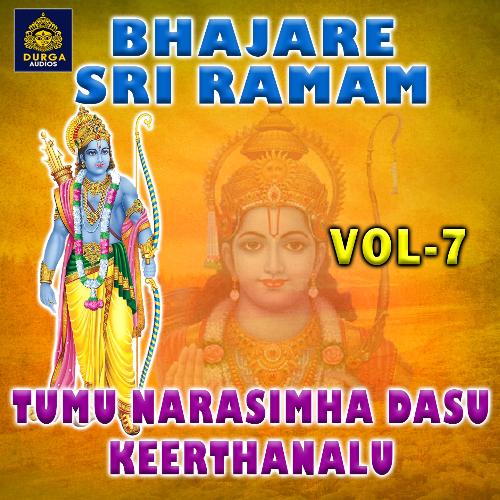 Tumu Narasimha Dasu Keerthanalu, Vol. 7 (Bhajare Sri Ramam)_poster_image