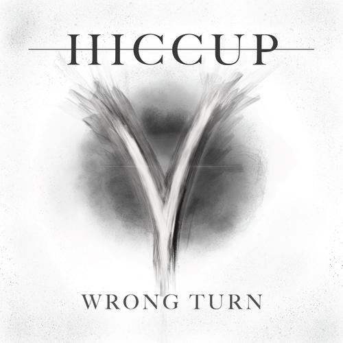 Listen To Wrong Turn Songs By Hiccup Download Wrong Turn Song