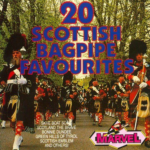 20 Scottish Bagpipe Favourites