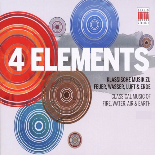 4 Elements - Classical Music of Fire, Water, Air and Earth