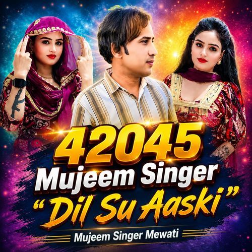 42025 Mujeem Singer Dil Su Aaski