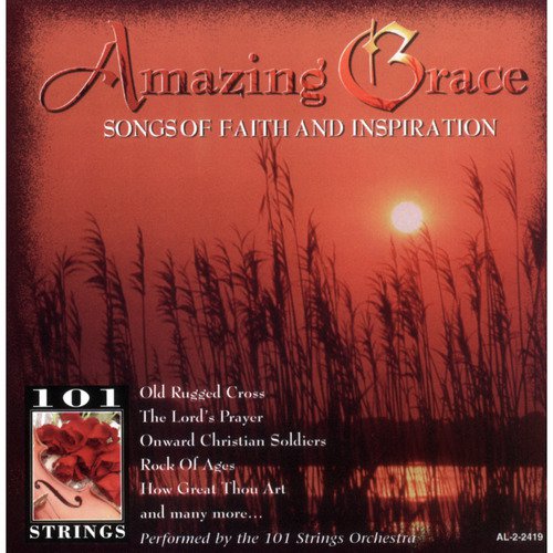 Amazing Grace Songs of Faith And Inspiration