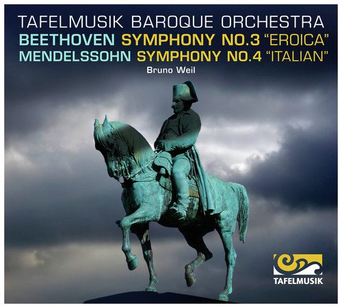 Beethoven: Symphony No. 3 "Eroica" -  Mendelssohn: Symphony No. 4 "Italian"