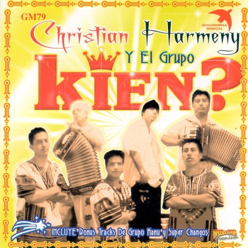 Christian Harmeney y El Grupo Kien?