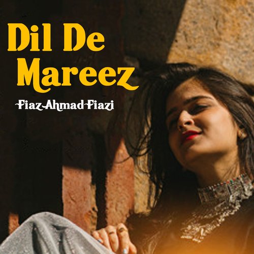 Dil De Mareez