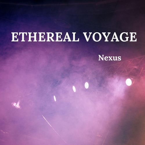 Ethereal Voyage