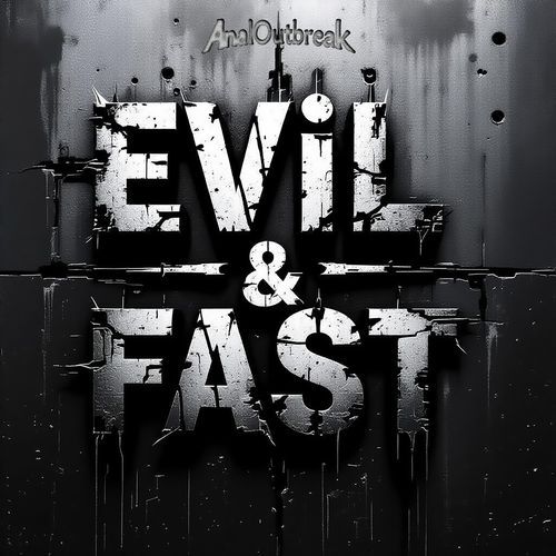 Evil & Fast