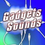 Gadgets Sounds