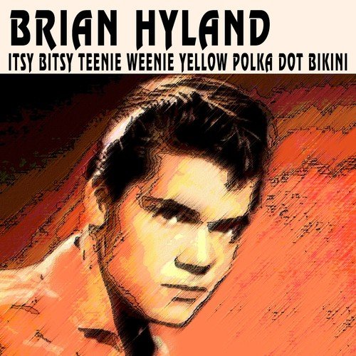 Acuerdo Cordero Diplomático Itsy Bitsy Teenie Weenie Yellow Polka Dot Bikini Lyrics - Brian Hyland -  Only on JioSaavn