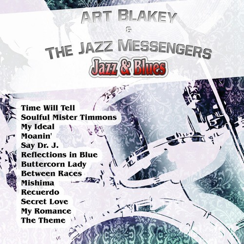 Jazz & Blues: Art Blakey & The Jazz Messengers