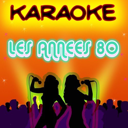 Karaoké des années 80 (Versions karaoké instrumental)
