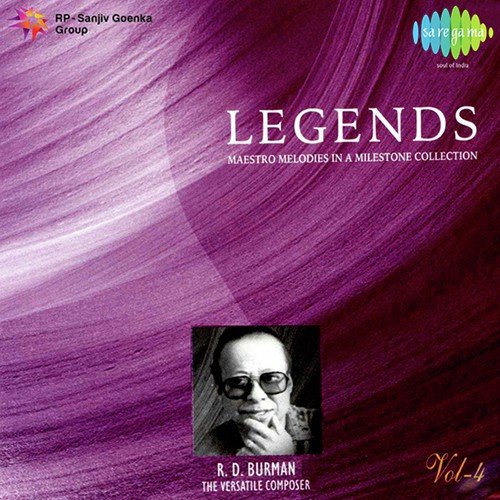 Legends - Rahul Dev Burman - Vol 04
