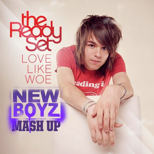 Love Like Woe (New Boyz Mash-Up)