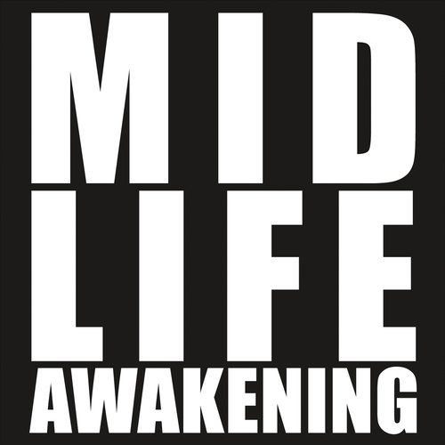 Mid-Life Awakening